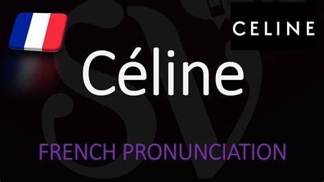 celine pronunciation|celine pronunciation in french.